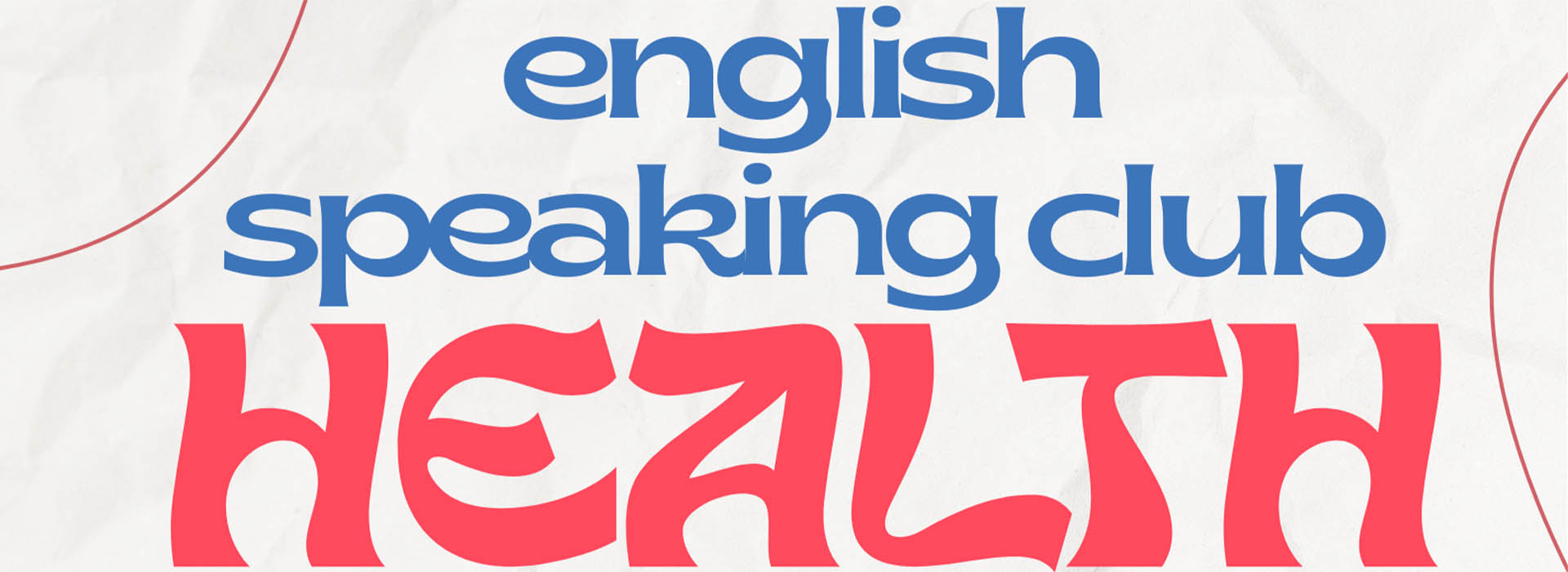 ENGLISH SPEAKING CLUB on May 7