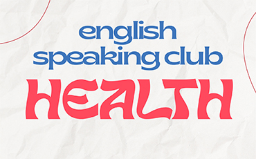 ENGLISH SPEAKING CLUB on May 7